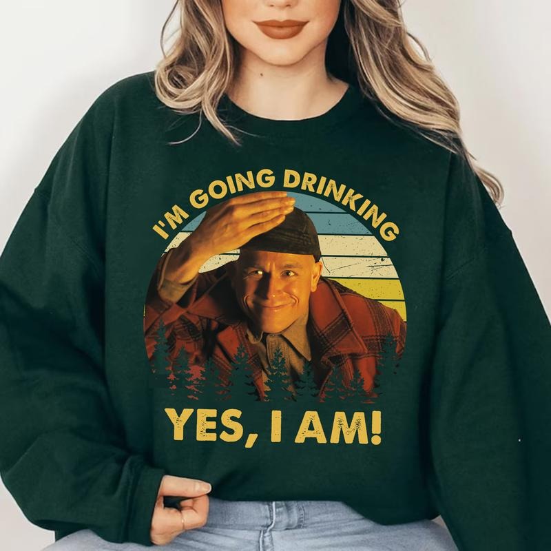 Charlie Hunnam as Ed Gein I'm Going Drinking T-Shirt / Sweatshirt / Hoodie