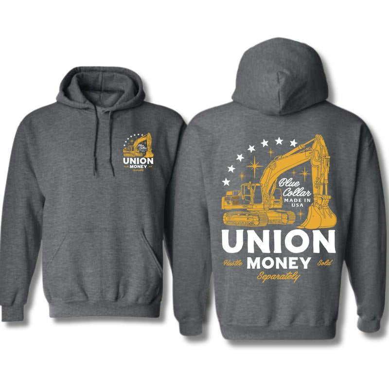 Union Money-Blue Collar Made in USA Excavator Graphic T-Shirt / Sweatshirt / Hoodie