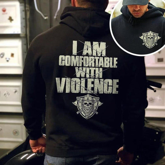 I Am Comfortable With Violence T-Shirt / Sweatshirt / Hoodie