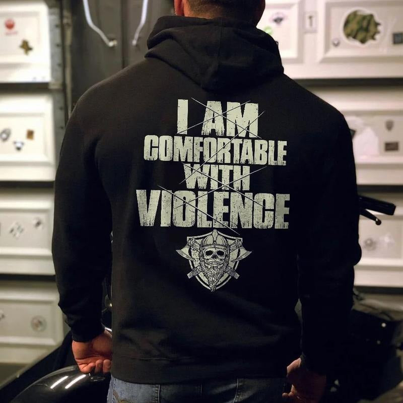 I Am Comfortable With Violence T-Shirt / Sweatshirt / Hoodie