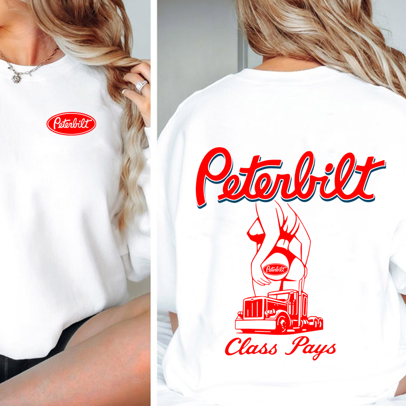 Peterbilt Class Pays Truck Graphic T-Shirt / Sweatshirt / Hoodie
